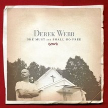 She Must and Shall Go Free by Derek Webb (CD, 2003) - $11.95