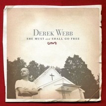 She Must and Shall Go Free by Derek Webb (CD, 2003) - £9.38 GBP