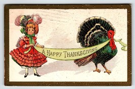 Postcard Thanksgiving Greetings Turkey Victorian Girl Textured 1912 Vintage - £7.32 GBP