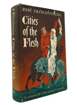 Zoe Oldenbourg Cities Of The Flesh 1st Edition 1st Printing - £63.73 GBP