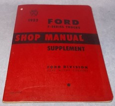 Original Ford Motor Co. F- Series Trucks Shop Manual Supplement 1952 - $24.95