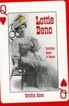 Lottie Deno: Gambling Queen of Hearts [Paperback] Rose, Cynthia - £3.93 GBP