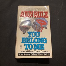 You Belong to Me : And Other True Cases 2 by Ann Rule Paperback Book - £8.97 GBP