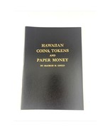 Hawaiian Coins, Tokens &amp; Paper Money by Maurice M. Gould (1960) – 1st Ed... - $47.50