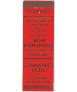 Matchbook Cover Commander Hotel Ocean City Maryland - $3.95