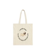 I work hard so my dog has a better life gift Cotton Canvas Tote Bag - £17.32 GBP