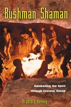 Bushman Shaman: Awakening the Spirit through Ecstatic Dance [Paperback] Keeney P - £4.54 GBP