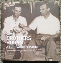 The Brothers Hogan: A Fort Worth History (2014) Ben Hogan Biography - Tcu Press - £35.96 GBP
