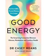 Good Energy by Dr Casey Means (English, Paperback) Brand New Book - $13.54