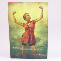 No Walls And The Recurring Dream A Memoir By Ani DiFranco 2019 Hardcover DJ New - £6.96 GBP