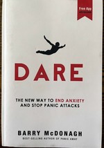Dare: The New Way to End Anxiety and Stop Panic Attacks by Barry McDonag... - $13.57