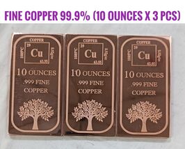 10 oz, .999 Fine Copper Bar, Pure Copper Polished Finish, 3 pcs-
show or... - $148.50