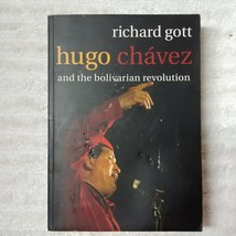 Hugo Chavez And The Boliverian Revolution by Richard Gott (2005, Paperback) - £2.00 GBP