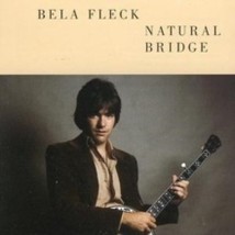 Bela Fleck - Natural Bridge Bela Fleck - Natural Bridge - CD - $24.27