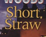 Short Straw (Ed Eagle Novel) [Paperback] Woods, Stuart - £2.36 GBP