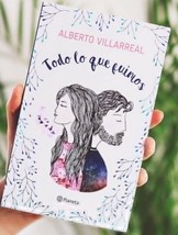 Todo Lo Que Fuimos - Por Alberto Villarreal - Nuevo En Español - Envio Gratis - £22.16 GBP