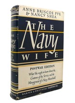 Anne Briscoe Pye; Nancy Shea The Navy Wife Postwar Edition - £408.31 GBP