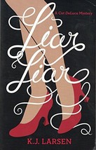 Liar, Liar [Mass Market Paperback] Larsen, K.J. - $1.97