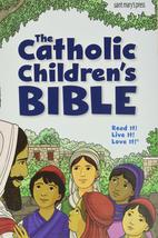 The Catholic Children&#39;s Bible, Revised: (paperback) [Paperback] Saint Ma... - $18.97