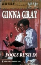 Fools Rush In (Western Lovers) by Ginna Gray / 1987 Silhouette Romance Paperback - £0.88 GBP
