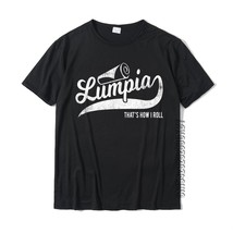 Funny Filipino Pride T-Shirt Lumpia Thats How I Roll Tee Cotton Mens T Shirt Fam - £77.49 GBP