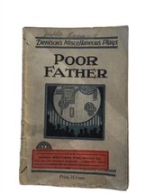 T. S. Denison &amp; Company Of Wabash Chicago Play Booklet Poor Father - $15.80