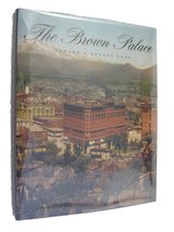 The Brown Palace: Denver&#39;s Grand Dame Hunt, Corinne - £24.55 GBP