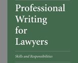 Professional Writing for Lawyers: Skills and Responsibilities [Paperback... - £3.05 GBP