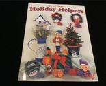 Holiday Helpers by Carol Mays Booklet Magazine 1998 - $10.00