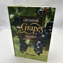 Growing Grapes in Texas Signed From the Commercial Vineyard to the Backy... - $23.00