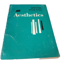 Aesthetics by Herome Stolnitz Third Printing 1967 Trade Paperback - $6.80