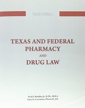 Texas and Federal Pharmacy and Drug Law - 10th Edition (2016) [Paperback] Fred S - £50.54 GBP