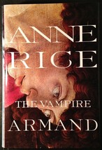 The Vampire Chronicles: The Vampire Armand Bk. 6 by Anne Rice (1998, Hardcover) - £33.18 GBP