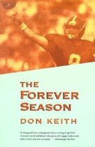 NEW 2002 The Forever Season by Don Keith 0817312420 Football DEEP SOUTH ... - $5.69 NEW 2002 The Forever Season by Don Keith 0817312420 Football DEEP SOUTH ... - $5.69