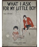 1929 Vintage Sheet Music-WHAT I ASK FOR MY LITTLE BOY-by Paul Sarazen-Re... - $36.21