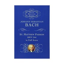 St. Matthew Passion, Bwv 244, in Full Score Bach, Johann Sebastian - £9.71 GBP