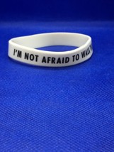 &quot;I&#39;m Not Afraid To Walk This World Alone&quot; Silicone Rubber Wristband Brac... - £3.86 GBP