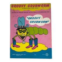 Sheet Music Groovy Grubworm Harlow Wilcox &amp; The Oakie 1969 Song Sheet Hippie - £33.84 GBP