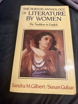 The Norton Anthology of Literature by Women : The Traditions in English Gilbert - £6.20 GBP