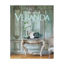 The Houses of Veranda: The Art of Living Well Newsom, Lisa - £47.83 GBP