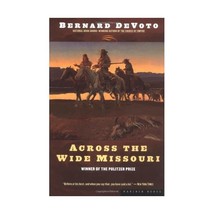 Across the Wide Missouri De Voto, Bernard Augustine - $20.00