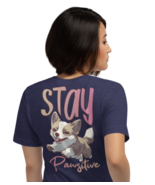 Unisex T-Shirt – Stay Pawsitive Back Print Heather Midnight Navy - $82.04 CAD