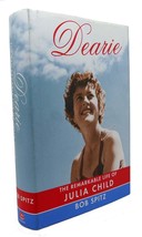 Bob Spitz DEARIE :  The Remarkable Life of Julia Child 1st Edition 1st Printing - £60.05 GBP