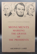 Laird. Monuments Marking The Graves Of Presidents First Edition Illustrated Dj - £14.15 GBP