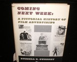 Coming Next Week: A Pictorial History of Film Advertising by Russell C. ... - $20.00