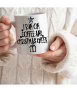 I Run on Coffee and Christmas Cheer - Holiday, Birthday, Gift, Office, 1... - $21.98