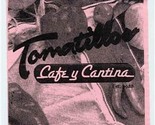 Tomatillos Cafe y Cantina Menu Broadway San Antonio Texas 2000 - $17.82