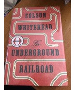 UNDERGROUND RAILROAD  by Colson Whitehead (Pulitzer Prize Fiction)  1st ... - £7.82 GBP