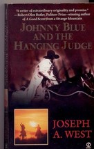 Johnny Blue And The Hanging Judge, Paperback, &quot;Western Fiction Will Never Be The - £15.78 GBP