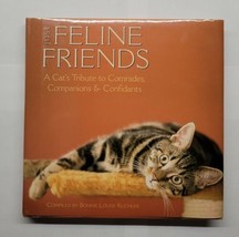 Just Feline Friends: A Cat&#39;s Tribute To Comrades, Companions &amp; Confidants 2004 - £5.51 GBP